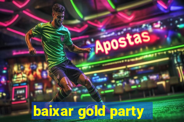 baixar gold party - slots